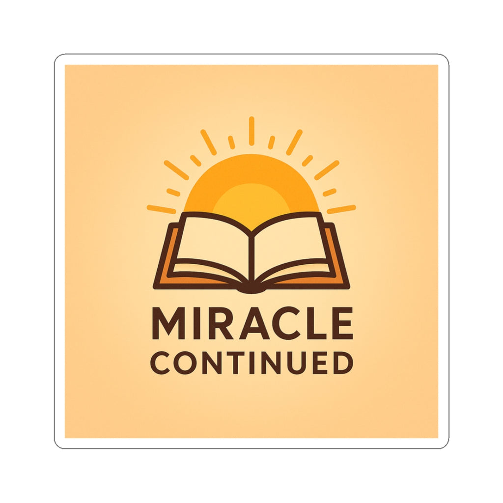 Miracle Continued Sticker — Inspirational Book & Sunrise Kiss-Cut Sticker