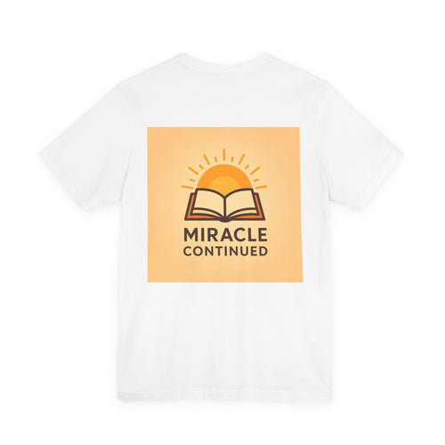 God Isn't Finished With Me Yet Tee — 'Miracle Continued' Christian Faith T-Shirt